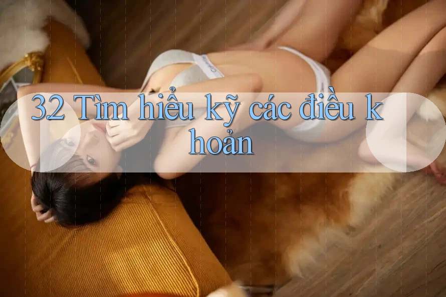 3. 2 Tìm hiểu kỹ các điều khoản