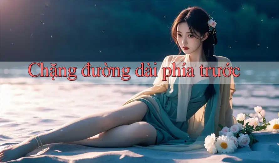 Chặng Đường Dài Phía Trước