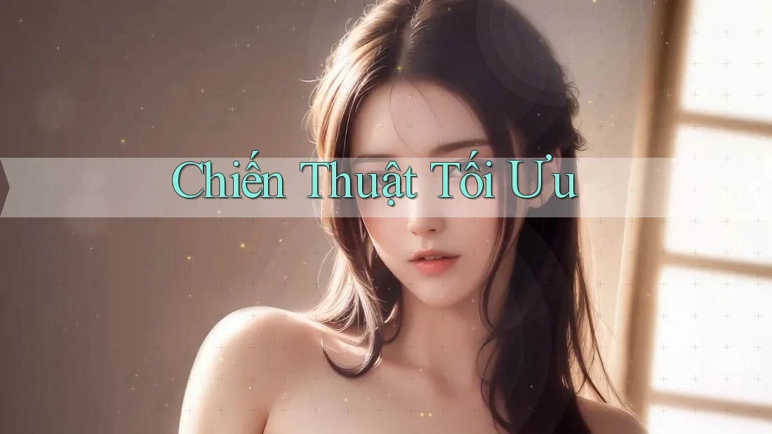 Chiến Thuật Tối Ưu