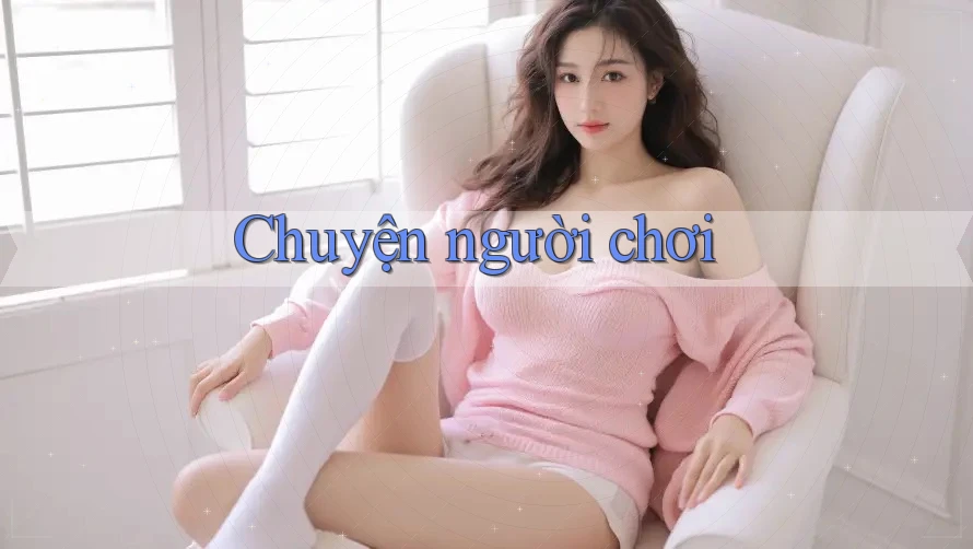 Chuyện người chơi
