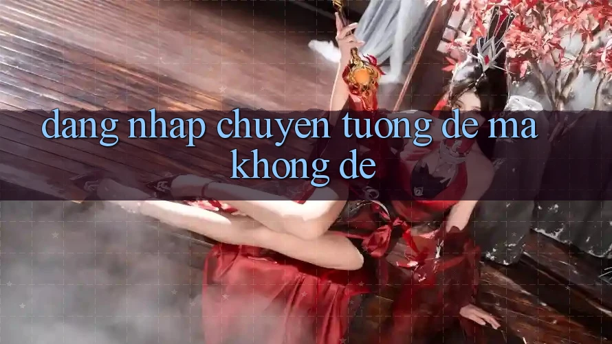 “Đăng nhập” - Chuyện tưởng dễ mà không dễ
