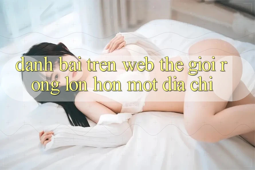 “Đánh Bài Trên Web” – Thế Giới Rộng Lớn Hơn Một Địa Chỉ