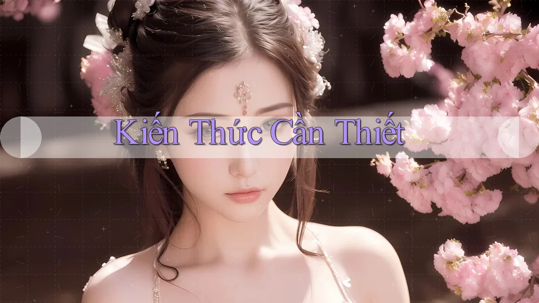 Kiến Thức Cần Thiết