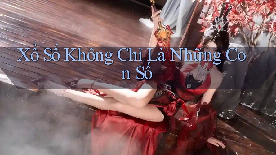 Xổ số không chỉ là những con số